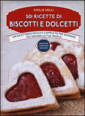 501 ricette di biscotti e dolcetti