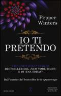 Io ti pretendo (The Indebted Series Vol. 2)