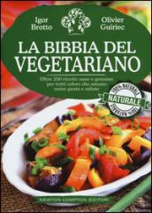 La bibbia del vegetariano (eNewton Manuali e Guide)