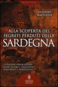 Alla scoperta dei segreti perduti della Sardegna (eNewton Manuali e Guide)