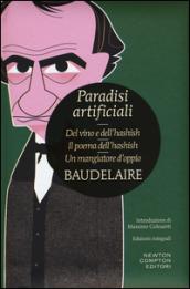 Paradisi artificiali: Del vino e dell'hashish-Ilpoema dell'hashish-Un mangiatore d'oppio