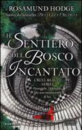 Il sentiero del bosco incantato (Cruel Beauty Series Vol. 2)