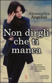 Non dirgli che ti manca (Bad Attitude Series Vol. 1)