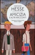 Amicizia e altri racconti. Ediz. integrale