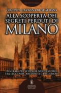 Alla scoperta dei segreti perduti di Milano