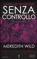 Senza controllo (The Hacker Series Vol. 4)