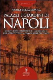 Palazzi e giardini di Napoli (eNewton Manuali e Guide)