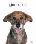 Mutt's life. Ediz. a colori