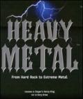 Heavy metal. From Hard Rock to Extreme Metal