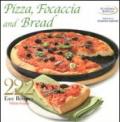 222 easy recipes. Italian cuisine. Pizza, focaccia and bread
