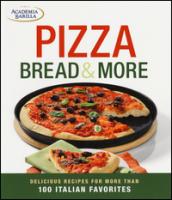 Pizza, bread & more. Delicious recipes for more than 100 italian favorites