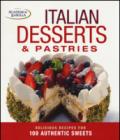 Italian desserts & pastries. Delicious recipes for 100 authentic sweets