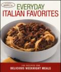 Ebveriday italian favorites. 100 recipes for delicious weeknight meals
