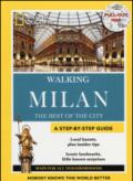 Milan. The best of the city. With map
