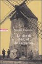 Le vite di Miguel de Cervantes