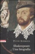 Shakespeare: Una biografia