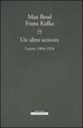 Un altro scrivere: Lettere 1904-1924