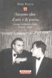 Saranno idee d'arte e di poesia