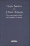 Il regno e la gloria. Per una genealogia teologica dell'economia e del governo. Homo sacer: II\2