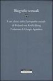 Biografie sessuali. I casi clinici dalla «Psychopatia sexualis» di Richard von Krafft-Ebing