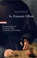 Io, François Villon