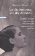 La vita luminosa di Lilly Afrodite