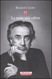 La notte sarà calma