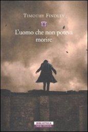 L'uomo che non poteva morire (Biblioteca)