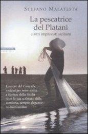 La pescatrice del Platani e altri imprevisti siciliani