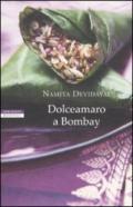 DOLCEAMARO A BOMBAY