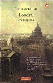 Londra. Una biografia (Il cammello battriano)