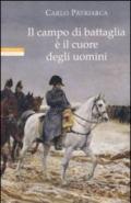 Il campo di battaglia è il cuore degli uomini