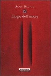 Elogio dell'amore: intervista di Nicolas Truong