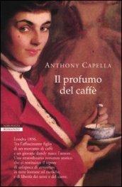 Il profumo del caffè (I narratori delle tavole)