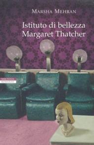 Istituto di bellezza Margaret Thatcher