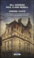 Dimore vuote. La misteriosa vita di Huguette Clark e la fine di una grande fortuna