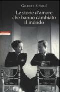 Le storie d'amore che hanno cambiato il mondo