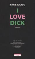 I love Dick