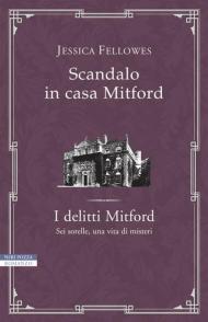 Scandalo in casa Mitford. I delitti Mitford