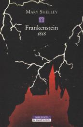 Frankenstein 1818. Ediz. integrale