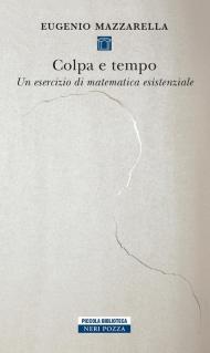 Colpa e tempo. Un esercizio di matematica esistenziale