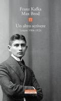 Un altro scrivere. Lettere 1904-1924