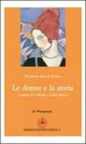 Le donne e la storia. Costanza di Colloredo e Giulia Deciani