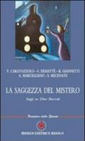 La saggezza del mistero. Saggi su Dino Buzzati