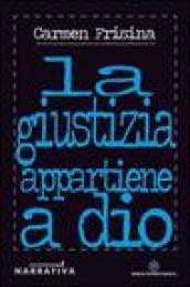 La giustizia appartiene a Dio