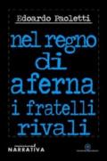 Nel regno di Aferna. I fratelli rivali