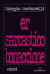 Er sarcastico bonaccione