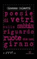 Poesie di vetri sulla sabbia riguardo ruote che non girano