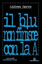 Il blu non finisce con la A