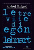 Le tre vite di Egon Lenhart